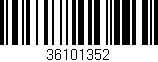 Código de barras (EAN, GTIN, SKU, ISBN): '36101352'