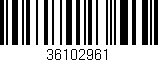 Código de barras (EAN, GTIN, SKU, ISBN): '36102961'