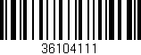 Código de barras (EAN, GTIN, SKU, ISBN): '36104111'