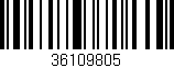 Código de barras (EAN, GTIN, SKU, ISBN): '36109805'