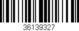 Código de barras (EAN, GTIN, SKU, ISBN): '36139327'