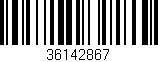 Código de barras (EAN, GTIN, SKU, ISBN): '36142867'