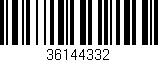 Código de barras (EAN, GTIN, SKU, ISBN): '36144332'