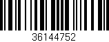 Código de barras (EAN, GTIN, SKU, ISBN): '36144752'