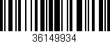 Código de barras (EAN, GTIN, SKU, ISBN): '36149934'