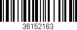 Código de barras (EAN, GTIN, SKU, ISBN): '36152163'