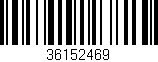 Código de barras (EAN, GTIN, SKU, ISBN): '36152469'