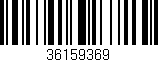 Código de barras (EAN, GTIN, SKU, ISBN): '36159369'