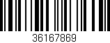 Código de barras (EAN, GTIN, SKU, ISBN): '36167869'