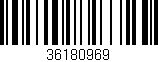 Código de barras (EAN, GTIN, SKU, ISBN): '36180969'