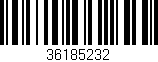 Código de barras (EAN, GTIN, SKU, ISBN): '36185232'