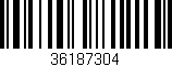 Código de barras (EAN, GTIN, SKU, ISBN): '36187304'