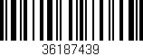 Código de barras (EAN, GTIN, SKU, ISBN): '36187439'