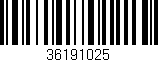 Código de barras (EAN, GTIN, SKU, ISBN): '36191025'
