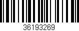 Código de barras (EAN, GTIN, SKU, ISBN): '36193269'