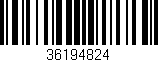 Código de barras (EAN, GTIN, SKU, ISBN): '36194824'
