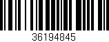 Código de barras (EAN, GTIN, SKU, ISBN): '36194845'