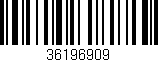 Código de barras (EAN, GTIN, SKU, ISBN): '36196909'