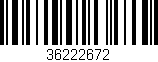 Código de barras (EAN, GTIN, SKU, ISBN): '36222672'