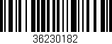 Código de barras (EAN, GTIN, SKU, ISBN): '36230182'