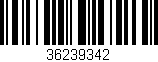 Código de barras (EAN, GTIN, SKU, ISBN): '36239342'