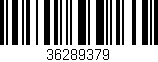 Código de barras (EAN, GTIN, SKU, ISBN): '36289379'