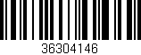 Código de barras (EAN, GTIN, SKU, ISBN): '36304146'