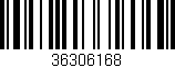 Código de barras (EAN, GTIN, SKU, ISBN): '36306168'