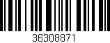 Código de barras (EAN, GTIN, SKU, ISBN): '36308871'