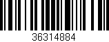 Código de barras (EAN, GTIN, SKU, ISBN): '36314884'