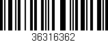 Código de barras (EAN, GTIN, SKU, ISBN): '36316362'