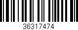 Código de barras (EAN, GTIN, SKU, ISBN): '36317474'