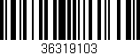 Código de barras (EAN, GTIN, SKU, ISBN): '36319103'