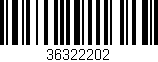 Código de barras (EAN, GTIN, SKU, ISBN): '36322202'