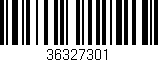 Código de barras (EAN, GTIN, SKU, ISBN): '36327301'