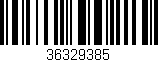 Código de barras (EAN, GTIN, SKU, ISBN): '36329385'