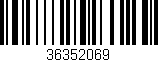 Código de barras (EAN, GTIN, SKU, ISBN): '36352069'