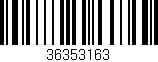 Código de barras (EAN, GTIN, SKU, ISBN): '36353163'
