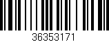 Código de barras (EAN, GTIN, SKU, ISBN): '36353171'