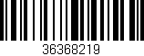 Código de barras (EAN, GTIN, SKU, ISBN): '36368219'