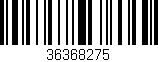 Código de barras (EAN, GTIN, SKU, ISBN): '36368275'