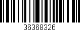 Código de barras (EAN, GTIN, SKU, ISBN): '36368326'