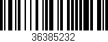 Código de barras (EAN, GTIN, SKU, ISBN): '36385232'