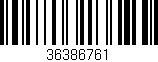 Código de barras (EAN, GTIN, SKU, ISBN): '36386761'