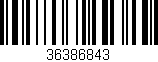 Código de barras (EAN, GTIN, SKU, ISBN): '36386843'