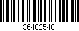 Código de barras (EAN, GTIN, SKU, ISBN): '36402540'