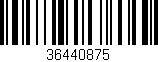 Código de barras (EAN, GTIN, SKU, ISBN): '36440875'