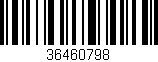Código de barras (EAN, GTIN, SKU, ISBN): '36460798'