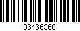 Código de barras (EAN, GTIN, SKU, ISBN): '36466360'