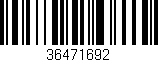 Código de barras (EAN, GTIN, SKU, ISBN): '36471692'